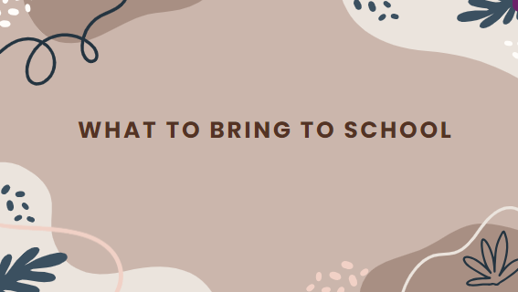 What to bring to school